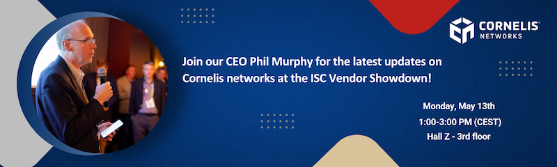 Join our CEO Phil Murphy for the latest updates on Cornelis Network.